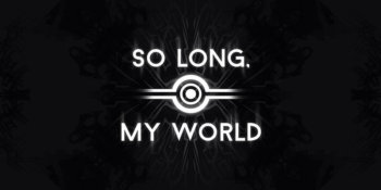 In arrivo un nuovo progetto di Axis Mundi Games dal titolo So Long, My World