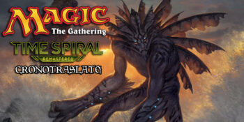 Spirale Temporale Remastered: Cronotraslate di Magic the Gathering – La Recensione