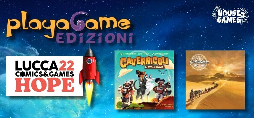RAMPA DI LANCIO: I Giochi Da Tavolo Che Playagame Edizioni Porterà a Lucca Comics & Games 2022