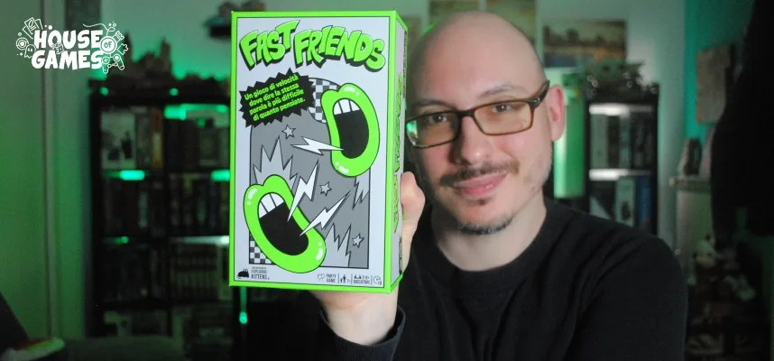 FAST FRIENDS: Il Gioco Della Patata Bollente e Della Sintonia